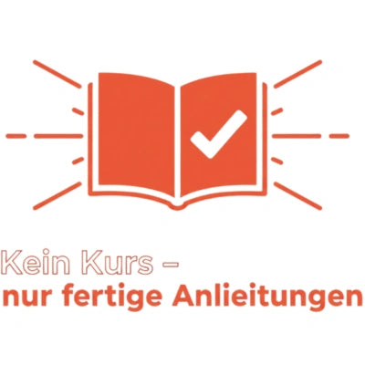 Kein Kurs – fertige Smartphone Schritt-für-Schritt-Anleitungen