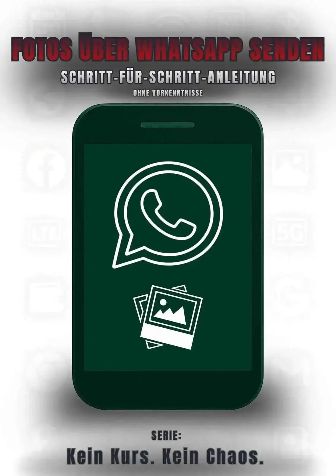 Fotos über WhatsApp senden - Schritt für Schritt, - SmartLife - Ratgeber