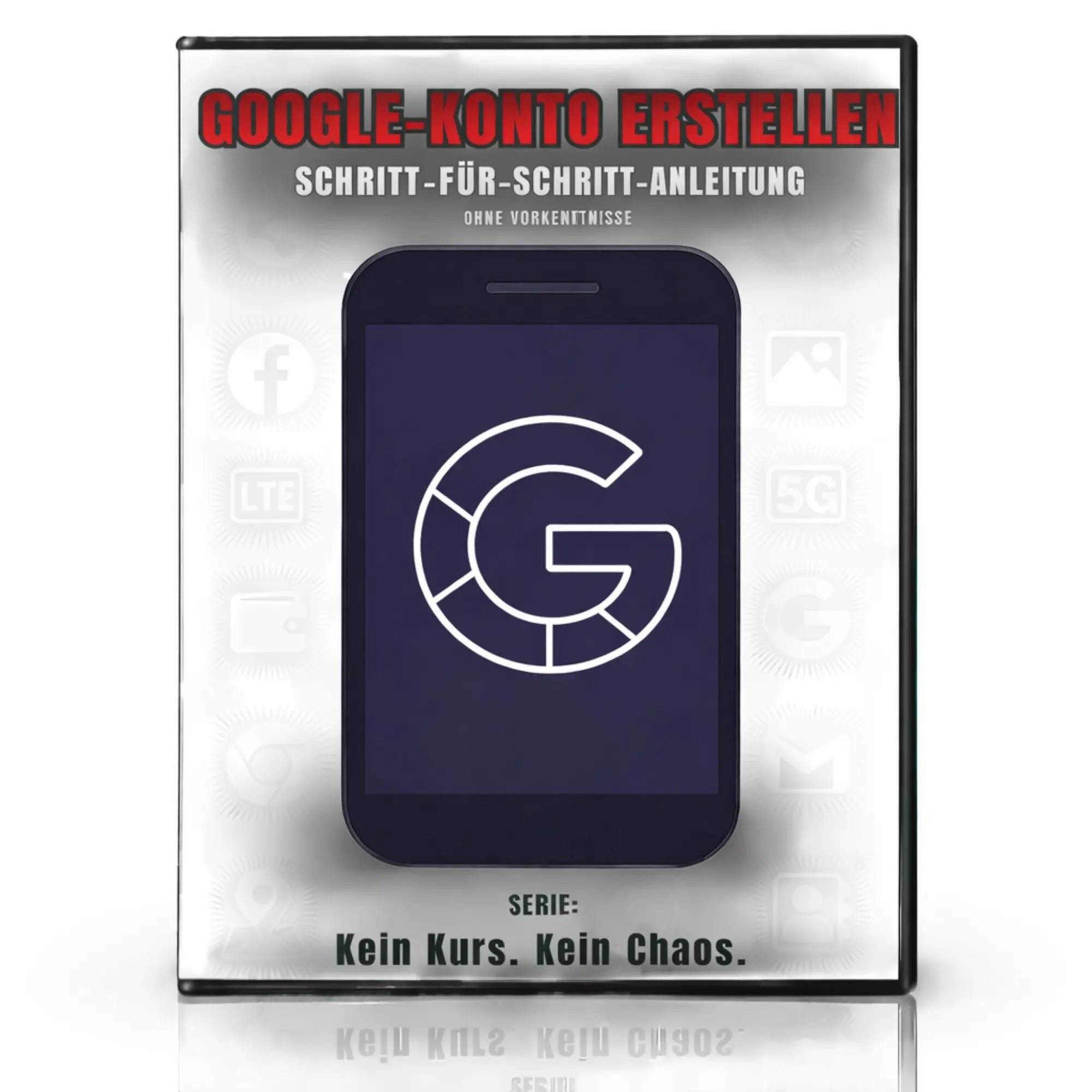 Google-Konto erstellen Schritt-für-Schritt-Anleitung als E-Book-Cover mit Smartphone und Google-Symbol